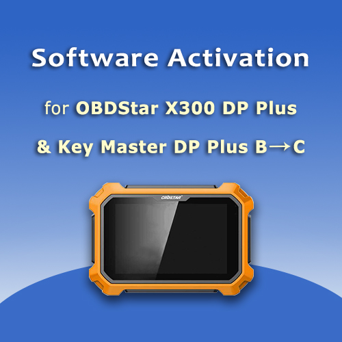 Upgrade from B to C Package for OBDStar X300 DP Plus & Key Master DP Plus 